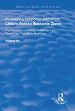 Pioneering Economic Reform in China's Special Economic Zones