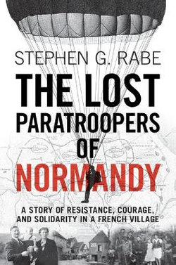 The Lost Paratroopers of Normandy The Lost Paratroopers of Normandy