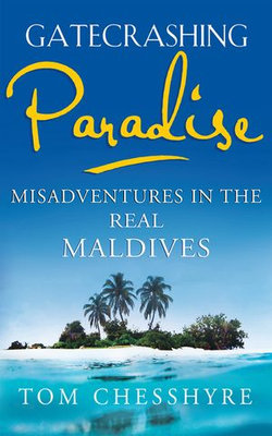 Gatecrashing Paradise Gatecrashing Paradise
