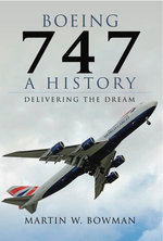 Boeing 747: A History Boeing 747: A History