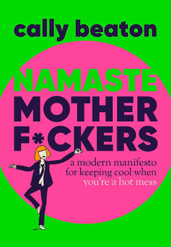 Namaste Motherf*ckers Namaste Motherf*ckers