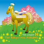 The Babyccinos Alphabet The Letter H