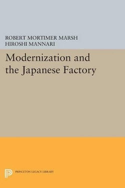 Modernization and the Japanese Factory Modernization and the Japanese Factory