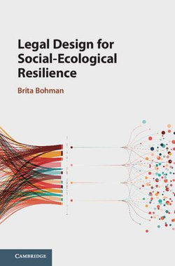 Legal Design for Social-Ecological Resilience Legal Design for Social-Ecological Resilience