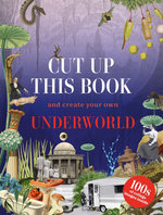 Cut up This Book and Create Your Own Underworld