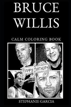 Bruce Willis Calm Coloring Book