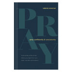 Pray Confidently and Consistently