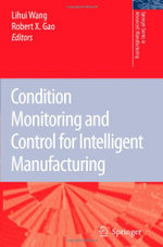 Condition Monitoring and Control for Intelligent Manufacturing