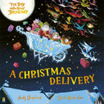 The Boy Who Grew Dragons: A Christmas Delivery