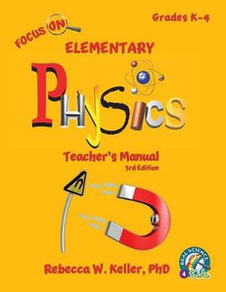 Focus on Elementary Physics Teacher's Manual-3rd Edition
