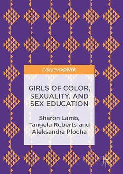 Girls of Color, Sexuality, and Sex Education