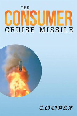 The Consumer Cruise Missile