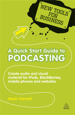 A Quick Start Guide to Podcasting