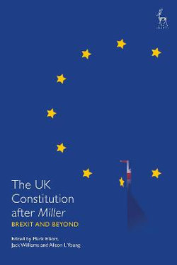 The UK Constitution after Miller