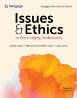 Issues and Ethics in the Helping Professions, Cengage International Edition Issues and Ethics in the Helping Professions, Cengage International Edition