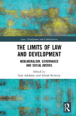 The Limits of Law and Development The Limits of Law and Development