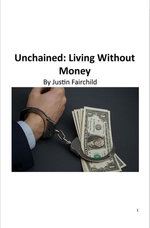 Unchained: Living Without Money