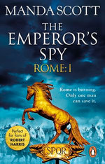 Rome: The Emperor's Spy (Rome 1)