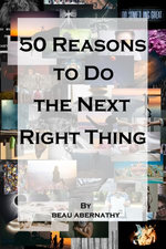 50 Reasons to Do the Next Right Thing