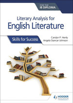 Literary Analysis for English Literature for the IB Diploma