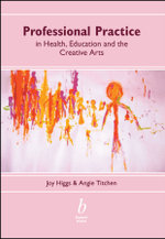 Professional Practice in Health, Education and the Creative Arts