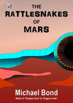The Rattlesnakes Of Mars