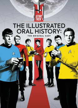 Star Trek: The Illustrated Oral History