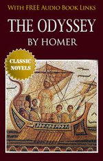 THE ODYSSEY Classic Novels: New Illustrated [Free Audio Links]