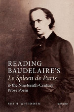 Reading Baudelaire's le Spleen de Paris and the Nineteenth-Century Prose Poem