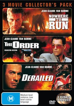 Derailed (2002) / Nowhere to Run / The Order (Jean-Claude Van Damme)