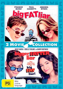 Big Fat Liar / Bigger Fatter Liar