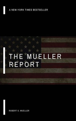 The Mueller Report The Mueller Report
