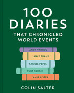 100 Diaries That Witnessed World Events