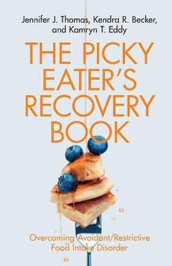The Picky Eater's Recovery Book The Picky Eater's Recovery Book