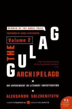 The Gulag Archipelago: Experiment in Literary Investigation v. 2