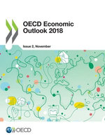 OECD Economic Outlook, Volume 2018 Issue 2 OECD Economic Outlook, Volume 2018 Issue 2