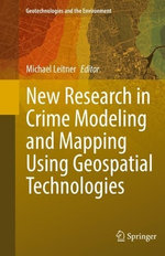 New Research in Crime Modeling and Mapping Using Geospatial Technologies