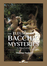 The Eleusinian and Bacchic Mysteries