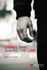 Crimes that Shaped the Law