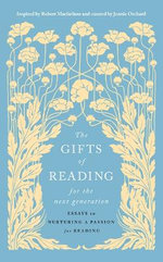 The Gifts of Reading for the Next Generation