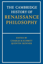 The Cambridge History of Renaissance Philosophy