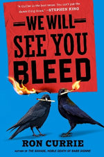 We Will See You Bleed