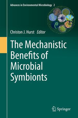 The Mechanistic Benefits of Microbial Symbionts The Mechanistic Benefits of Microbial Symbionts