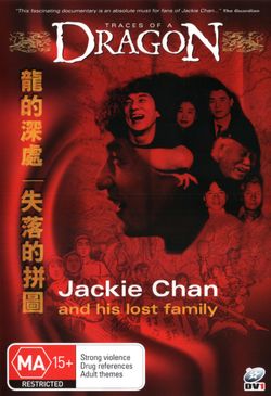 Traces of a Dragon: Jackie Chan and His Lost Family