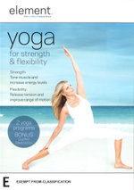Element: Yoga for Strength and Flexibiltiy