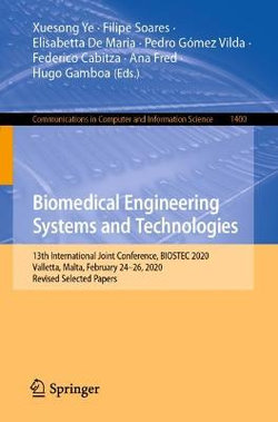 Biomedical Engineering Systems and Technologies