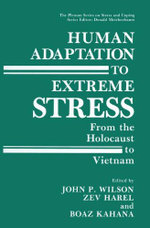 Human Adaptation to Extreme Stress