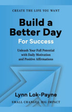 Build a Better Day for Success
