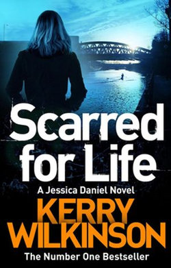 Scarred for Life: A DI Jessica Daniel Novel 9