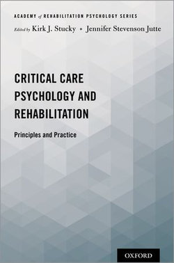 Critical Care Psychology and Rehabilitation Critical Care Psychology and Rehabilitation